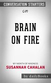 Brain on Fire: My Month of Madness by Susannah Cahalan   Conversation Starters (eBook, ePUB)