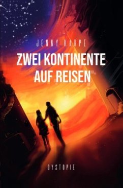 Zwei Kontinente auf Reisen - Karpe, Jenny