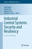 Industrial Control Systems Security and Resiliency