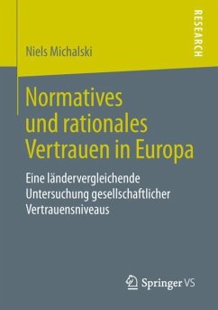 Normatives und rationales Vertrauen in Europa - Michalski, Niels