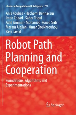 Robot Path Planning and Cooperation - Koubaa, Anis;Bennaceur, Hachemi;Chaari, Imen