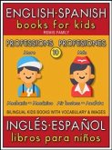 10 - More Professions (Más Profesiones) - English Spanish Books for Kids (Inglés Español Libros para Niños) (eBook, ePUB)