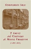 I Gatti del Cimitero di Monte Capretta (e altre storie) (eBook, ePUB)