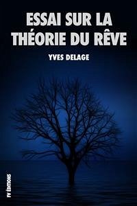 Essai sur la théorie du rêve (eBook, ePUB) - Delage, Yves