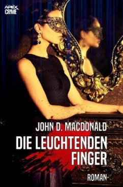 DIE LEUCHTENDEN FINGER - MacDonald, John D.