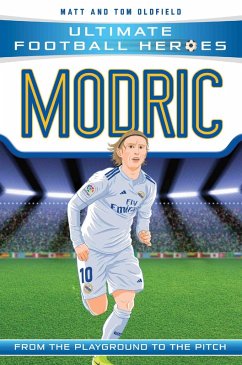 Cover Ultimate Football Heroes: Modric (Midfield Generals 6) (eBook, ePUB)