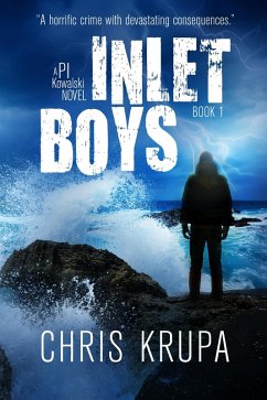 Inlet Boys (PI Kowalski, #1) (eBook, ePUB) - Krupa, Chris