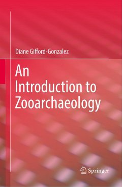 An Introduction to Zooarchaeology - Gifford-Gonzalez, Diane