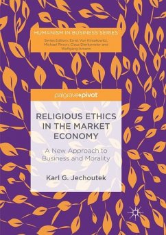 Religious Ethics in the Market Economy - Jechoutek, Karl G.