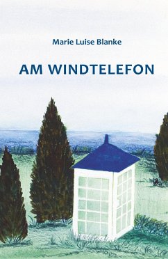 Am Windtelefon - Blanke, Marie Luise