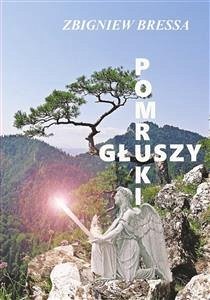 Pomruki głuszy (eBook, ePUB) - Bressa, Zbigniew