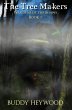 The Tree Makers (Wardens of The Shaws,... - Bild 1
