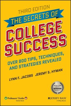 The Secrets of College Success (eBook, ePUB) - Jacobs, Lynn F.; Hyman, Jeremy S.