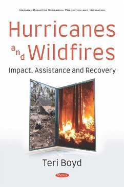 Hurricanes and Wildfires: Impact, Assistance and Recovery (eBook, PDF) Hurricanes and Wildfires: Impact, Assistance and Recovery (eBook, PDF)