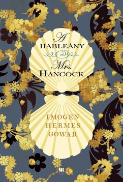A hableány és Mrs. Hancock (eBook, ePUB) - Hermes Gowar, Imogen