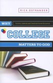 Why College Matters to God (eBook, ePUB)