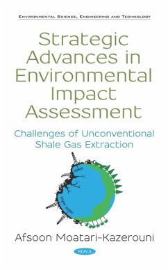 Strategic Advances in Environmental Impact Assessment: Challenges of Unconventional Shale Gas Extraction (eBook, PDF)