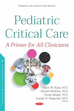 Pediatric Critical Care: A Primer for All Clinicians (eBook, PDF)