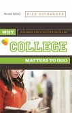 Why College Matters to God, Revised Edition (eBook, ePUB)