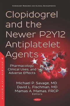 Cover Clopidogrel and the Newer P2Y12 Antiplatelet Agents: Pharmacology, Clinical Uses, and Adverse Effects (eBook, PDF)