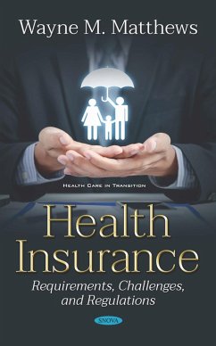 Health Insurance: Requirements, Challenges, and Regulations (eBook, PDF)