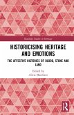 Historicising Heritage and Emotions (eBook, ePUB)