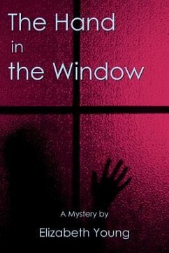 The Hand in the Window - Young, Elizabeth