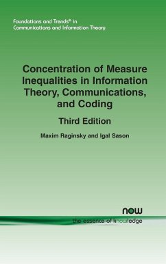 Concentration of Measure Inequalities in Information Theory, Communications, and Coding - Raginsky, Maxim; Sason, Igal