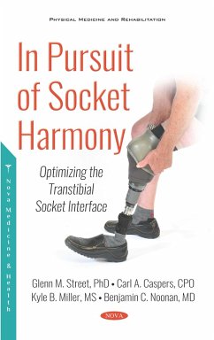 In Pursuit of Socket Harmony: Optimizing the Transtibial Socket Interface (eBook, PDF)