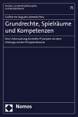 Grundrechte, Spielräume und Kompetenzen (eBook, PDF)