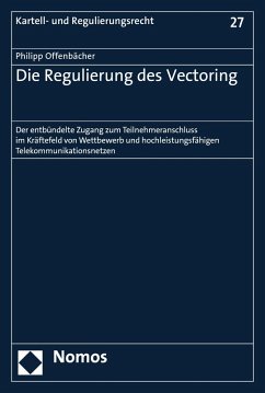 Die Regulierung des Vectoring (eBook, PDF) - Offenbächer, Philipp