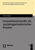 Innovationstransfer als sozialorganisatorischer Prozess (eBook, PDF)