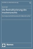 Die Restrukturierung des Insolvenzrechts (eBook, PDF)