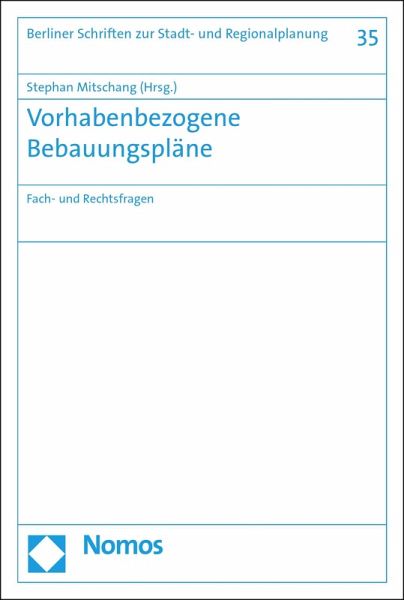 Vorhabenbezogene Bebauungspläne (eBook, PDF) Vorhabenbezogene Bebauungspläne (eBook, PDF)
