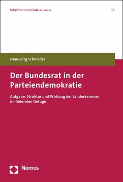 Der Bundesrat in der Parteiendemokratie (eBook, PDF) - Schmedes, Hans-Jörg