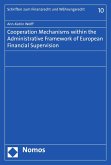 Cooperation Mechanisms within the Administrative Framework of European Financial Supervision (eBook, PDF)