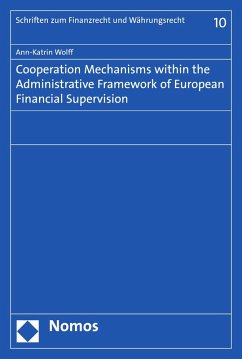 Cooperation Mechanisms within the Administrative Framework of European Financial Supervision (eBook, PDF) - Wolff, Ann-Katrin