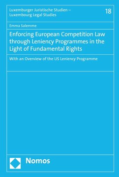 Enforcing European Competition Law through Leniency Programmes in the Light of Fundamental Rights (eBook, PDF) - Salemme, Emma