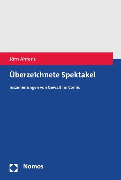 Überzeichnete Spektakel (eBook, PDF) - Ahrens, Jörn