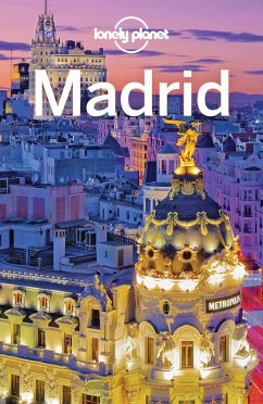 Lonely Planet Madrid (eBook, ePUB) - Lonely Planet, Lonely Planet