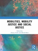 Mobilities, Mobility Justice and Social Justice (eBook, PDF)