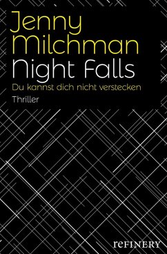 Night Falls. Du kannst dich nicht verstecken (eBook, ePUB) - Milchman, Jenny