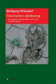 Faszination Jakobsweg - der Weg der süchtig macht...all in one (eBook, ePUB)