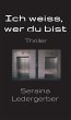 Ich weiss, wer du bist (eBook, ePUB) - Bild 1