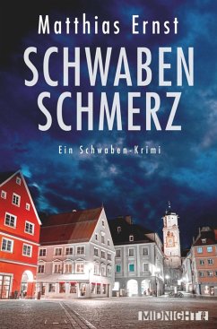 Schwabenschmerz (eBook, ePUB) - Ernst, Matthias