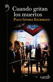 Cuando gritan los muertos (eBook, ePUB)