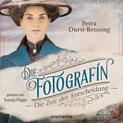 Die Zeit der Entscheidung / Die Fotografin Bd.2 (MP3-Download) - Durst-Benning, Petra