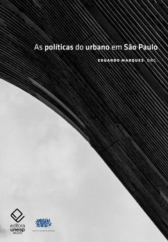 As políticas do urbano em São Paulo (eBook, ePUB) - Marques, Eduardo