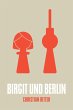 Birgit und Berlin (eBook, ePUB) - Bild 1
