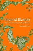 Beyond Illusion (The Making of a Modern Day Shaman, #2) (eBook, ePUB)